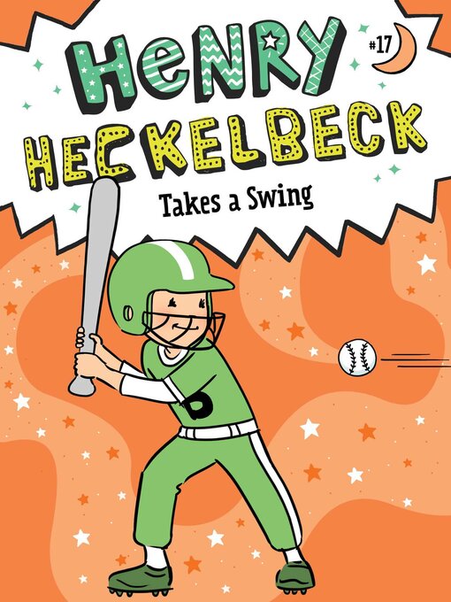 Title details for Henry Heckelbeck Takes a Swing by Wanda Coven - Wait list